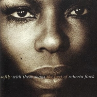 Softly with these songs - The best of Roberta Flack - ROBERTA FLACK
