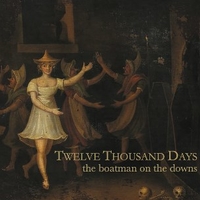 The boatman on the downs - TWELVE THOUSAND DAYS