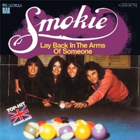 Lay back in the arms of someone \ Here lies a man - SMOKIE