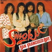 San Francisco bay \ You're you - SMOKIE