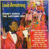 Disney songs the Satchmo way - LOUIS ARMSTRONG