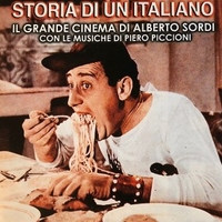 Storia di un italiano - Il grande cinema di Alberto Sordi - PIERO PICCIONI \ ALBERTO SORDI
