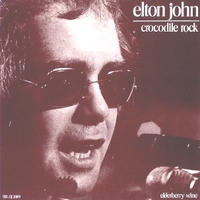 Crocodile rock \ Elderberry wine - ELTON JOHN