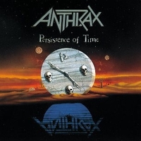 Persistence of time - ANTHRAX