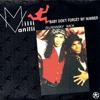 Baby don't forget my number (subway mix) - MILLI VANILLI