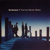 If you've never been - EMBRACE