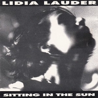Sitting  in the sun - LIDIA LAUDER