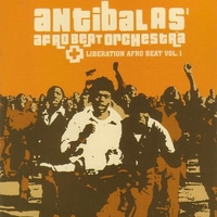 Liberation afro beat vol.1 - ANTIBALAS AFRO BEAT ORCHESTRA