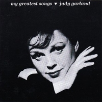 My greatest songs - JUDY GARLAND