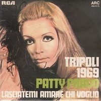 Tripoli 1969 \ Lasciatemi amare chi voglio - PATTY PRAVO