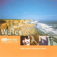 The rough guide to the music of Wales - Harps, bards and gwerin sounds - VARIOUS