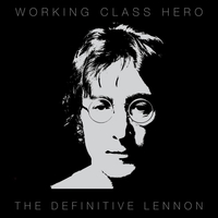 Working class hero - The definitive Lennon - JOHN LENNON