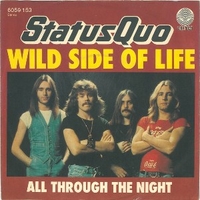 Wild side of life \ All through the night - STATUS QUO