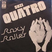 Roxy roller \ I'll grow on you - SUZI QUATRO
