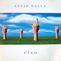 Ciao - LUCIO DALLA