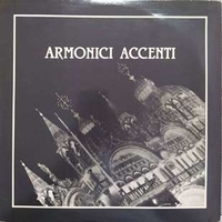 Armonici accenti - VARIOUS (Pino Botta, Stefano Casaccia, Walter Coppola, Ennio Guerrato)