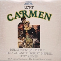 Carmen - Georges BIZET (Rise Stevens, Jan Peerce, Licia Albanese, Robert Merrill, Fritz Reiner)