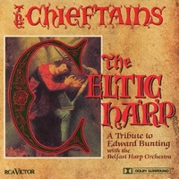 The celtic harp: a tribute to Edward Bunting - CHIEFTAINS