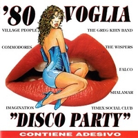 '80 voglia "Disco party" - VARIOUS