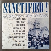 Sanctified! Gospel from New Orleans - VARIOUS