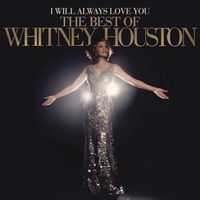 I will always love you: the best of Whitney Houston - WHITNEY HOUSTON