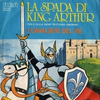 La Spada Di King Arthur / Blue Noah - I CAVALIERI DEL RE \ SUPEROBOTS