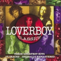Classics - Their greatest hits - LOVERBOY