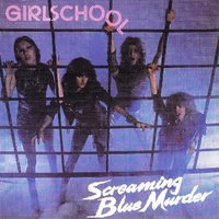Screaming blue murder - GIRLSCHOOL