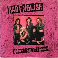 When I see you smile (3 tracks) - BAD ENGLISH