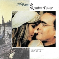 (Torneremo a) Venezia \ Sentire ti amo - AL BANO E ROMINA POWER