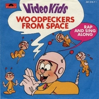 Woodpeckers from space (rap and sing along) - VIDEO KIDS