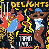 DJ delights trend dance - VARIOUS