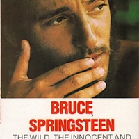 The wild, the innocent and the E street shuffle - BRUCE SPRINGSTEEN
