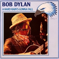 A hard rain's gonna fall - BOB DYLAN