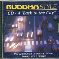 Buddha style - CD 4 "Back to the city" - VARIOUS