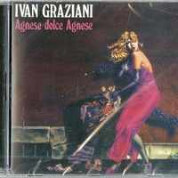 Agnese dolce Agnese - IVAN GRAZIANI