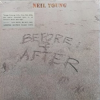 Before and after - NEIL YOUNG