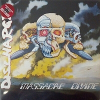 Massacre divine - DISCHARGE