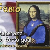 Materazzi ha fatto goal (aridatece la Gioconda) (5 vers.) - FABIO