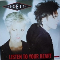 Listen to your heart - ROXETTE