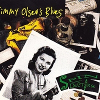 Jimmy Olsen's blues (3 tracks) - SPIN DOCTORS