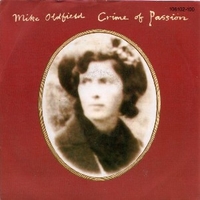 Crime of passion \ Jungle gardenia - MIKE OLDFIELD