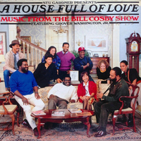 A house full of love-Music from the Bill Cosby show (o.s.t.) - BILL COSBY \ Grover Washington Jr.