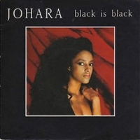 Black is black \ Rock your baby - JOHARA