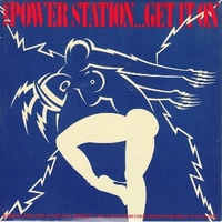 Get it on - POWER STATION