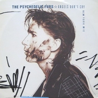 Angels don't cry (New York mix) - PSYCHEDELIC FURS