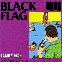 Family man - BLACK FLAG