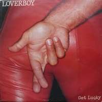 Get lucky - LOVERBOY