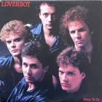 Keep it up - LOVERBOY