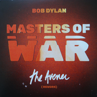 Masters of war -The avener (rework) (edit+ext.vers.) - BOB DYLAN
